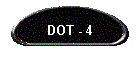 DOT - 4