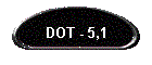 DOT - 5,1